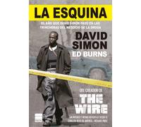 La esquina | David Simon, Ed Burns