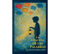 La Estación de las Palabras (The Season of Words)