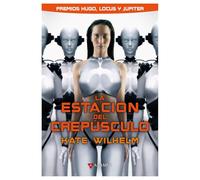 La estación del crepúsculo: 126 (Alamut Serie Fantástica)