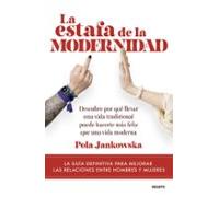 La Estafa De La Modernidad