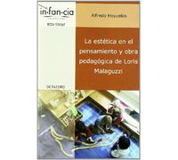 La estética en el pensamiento y obra pedag gica de Loris Malaguzzi: 15 (Temas de Infancia)