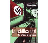 La Estética Nazi - Un Arte de la Eternidad