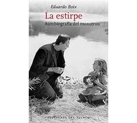 La estirpe: Autobiografía del monstruo: 70 (Viento Abierto)