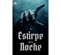La estirpe de la noche