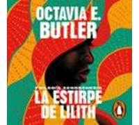 La Estirpe De Lilith (trilogía Xenogénesis) (audiolibro)