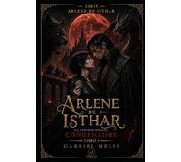 La Estirpe de los Condenados (Arlene de Isthar)