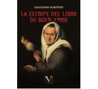 La estirpe del "Libro de buen amor" | Alejandro Martínez Obregón