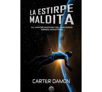 La estirpe maldita: El mayor misterio del universo somos nosotros