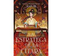 La estratega de la cítara: Retelling fantástico y poderoso que parte del clásico de la literatura china "Los tres reinos" (#Fantasy)