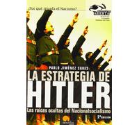 La estrategia de Hitler: Las raíces ocultas del Nacionalsocialismo: 1 (Investigación Abierta)