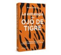 La Estrategia Del Ojo De Tigre