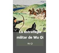 La estrategia militar de Wu Qi
