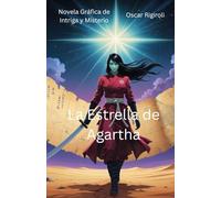 La Estrella de Agartha: Novela Gráfica de Intriga y Misterio (Historietas basadas en libros)