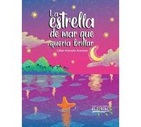 La estrella de mar que quería brillar