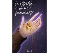 La estrella de mi firmamento: novelette navideña LGTBQ+