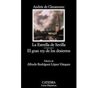 La Estrella de Sevilla. El gran rey de los desiertos (Letras Hispánicas)