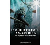 La Estrella del Norte: La Saga de Jólnir: Una Historia Oscura de Navidad