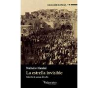 La Estrella Invisible: Selección de poemas del exilio: 43 (Colección Valparaíso de Poesía)