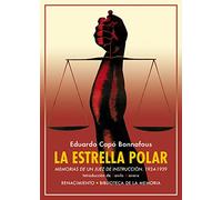 La estrella polar: Memorias de un Juez de Instrucción. 1934-1939: 44 (Biblioteca de la Memoria, Serie Menor)