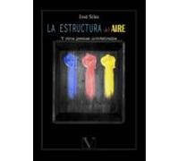 la estructura del aire y otros poemas invertebrados
