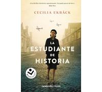 La estudiante de historia: A Thrilling Novel of Conspiracy and Intrigue During World War II (Best Seller | Historia)