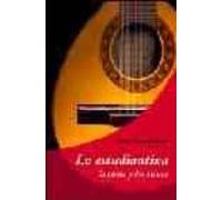 La Estudiantina: La Tuna Y Los Tunos