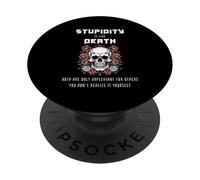La Estupidez es como la Muerte. Ambas Solo Son desagradables para... PopSockets PopGrip Adhesivo