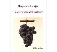 La eternidad del instante: aforismos