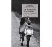 La Eternidad En Lo Efimero
