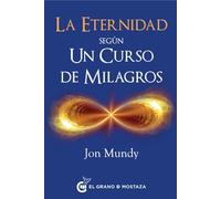 La eternidad según un curso de milagros