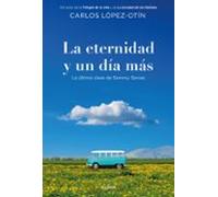 La eternidad y un día más