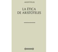 La Ética de Aristóteles