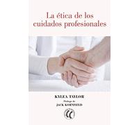 La Etica De Los Cuidados Profesionales
