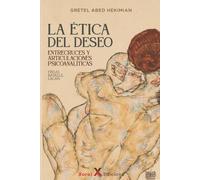 La ética del deseo: Entrecruces y articulaciones psicoanalíticas (Freud, Bataille, Lacan)
