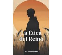 La Ética del Reino en el vacío contemporáneo