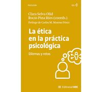 La ética en la práctica psicologica dilemas y retos | Aa. Vv.