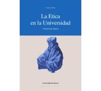 La Ética En La Universidad (ebook)
