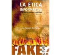 La Etica Informativa: Un Reto En La Era De La Posverdad