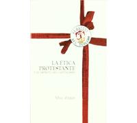 La ética protestante y el espíritu capitalista (Clásicos del Derecho)