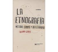 La etnografia. Método, campo y reflexividad (MINIMA)