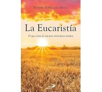 La Eucaristía: El que coma de este pan vivirá para siempre: 153 (Caminos)