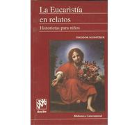 La eucaristía en relatos: historietas para niños (SIN COLECCION)