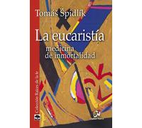 La eucaristía | Tomas Spidlik S.j.