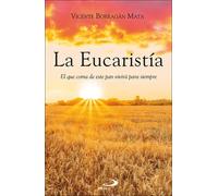 LA EUCARISTIA | Vicente Borragán Mata