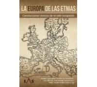 La Europa De Las Etnias. Construcciones Teóricas De Un Mito Europ Eíst