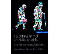 La Eutanasia Y El Suicidio Asistido