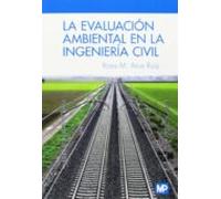 La Evaluacion Ambiental En La Ingenieria Civil