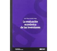 La evaluación económica de las inversiones (Cuadernos de documentación)