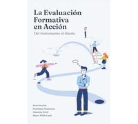 La evaluación formativa en acción: Del instrumento al diseño