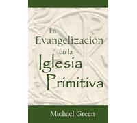 La Evangelización en la Iglesia Primitiva